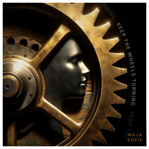 Keep the Wheels Turning