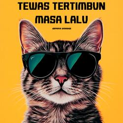 Tewas Tertimbun Masa Lalu