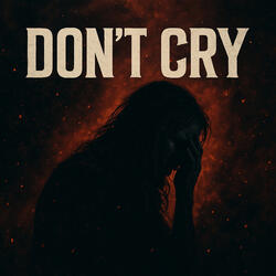 Don't Cry