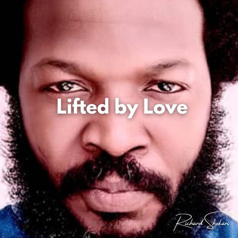 Lifted by Love