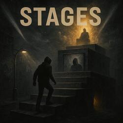Stages