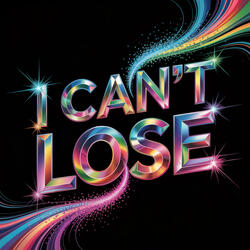 I Can't Lose