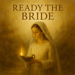 Ready The Bride