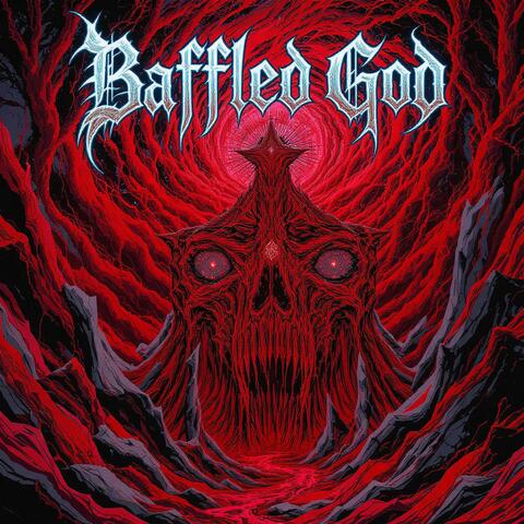 Baffled God