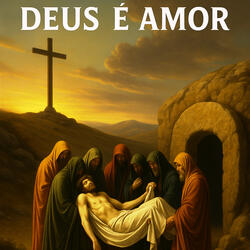 DEUS É AMOR