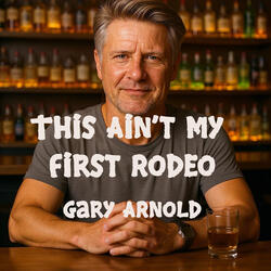 This Ain't My First Rodeo