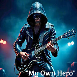 My Own Hero