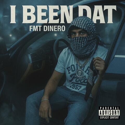 I Been Dat