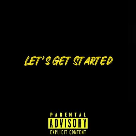 Let’s Get Started