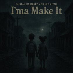 Ima Make It