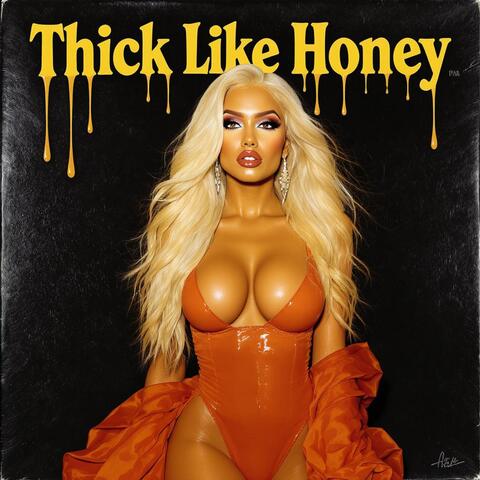 Thick Like Honey