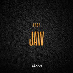 Drop Jaw