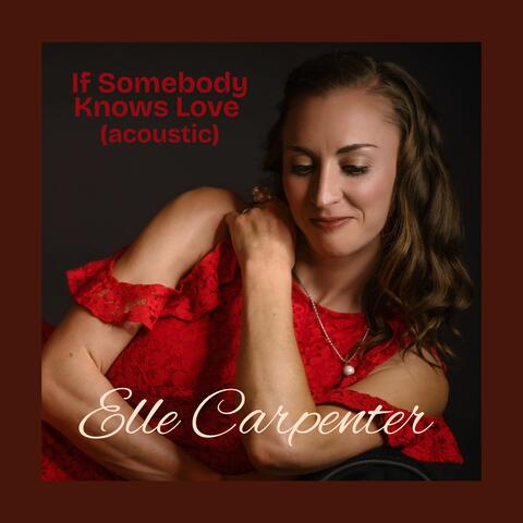 If Somebody Knows Love