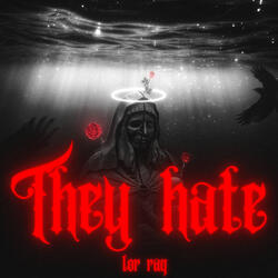 They Hate