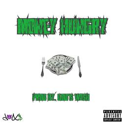 MONEY HUNGRY