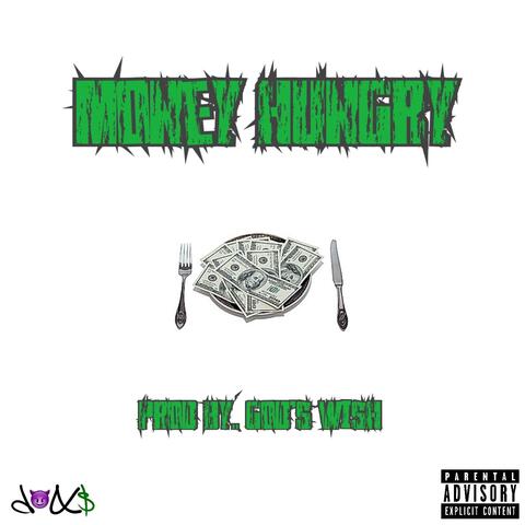 MONEY HUNGRY