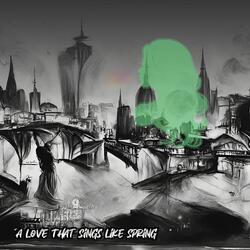 A Love That Sings Like Spring