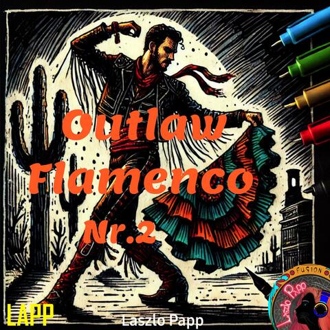Outlaw Flamenco Nr.2