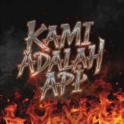 Kami Adalah Api
