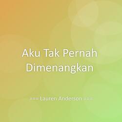 Aku Tak Pernah Dimenangkan