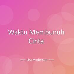 Waktu Membunuh Cinta