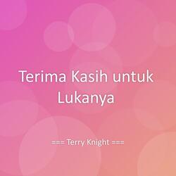 Terima Kasih untuk Lukanya