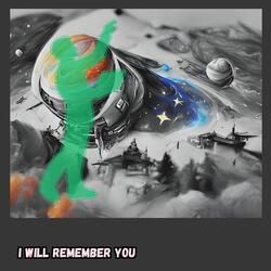 I Will Remember You