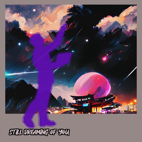 Still Dreaming of You