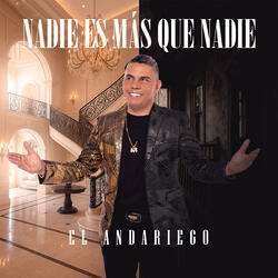 Nadie Es Más Que Nadie