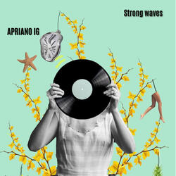 Strong waves