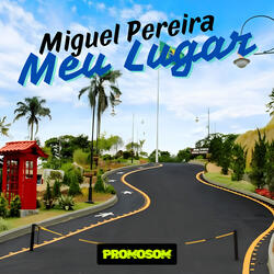 Miguel Pereira, Meu Lugar