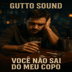 Você Não Sai do Meu Copo