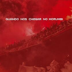 Quando nos chegar no Morumbi