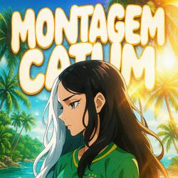 MONTAGEM CATUM