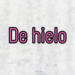 De hielo