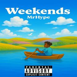Weekends