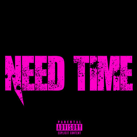 Need Time