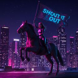 SHOUT IT OUT