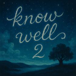 Know Well 2