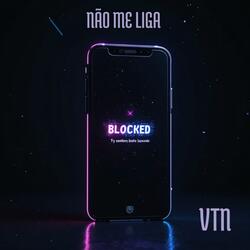 NÃO ME LIGA