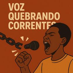 Voz Quebrando Correntes