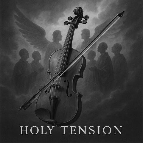 Holy Tension