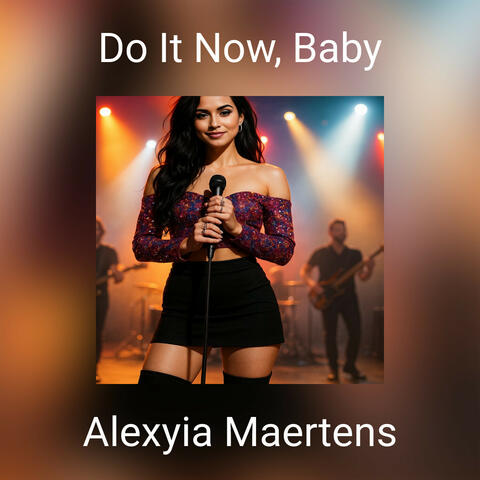 Do It Now, Baby
