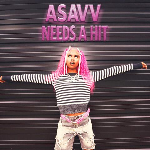 ASAVV Needs a Hit