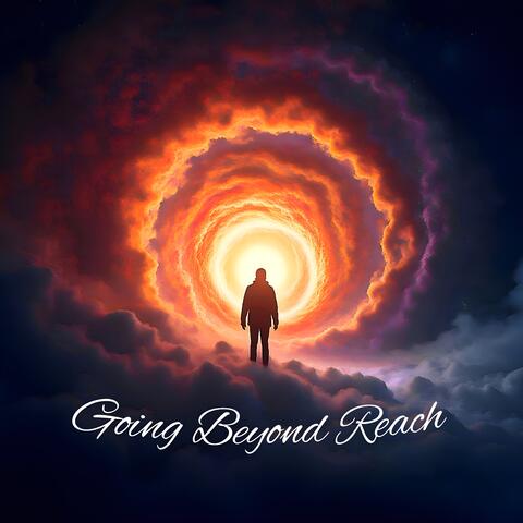 Going Beyond Reach