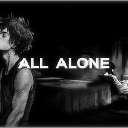 ALL ALONE
