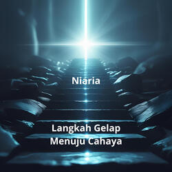 Langkah Gelap Menuju Cahaya