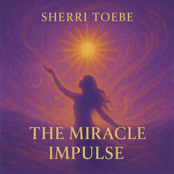 The Miracle Impulse - A Course in Miracles ACIM