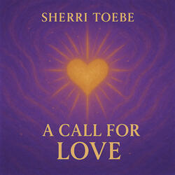 A Call for Love - A Course in Miracles ACIM