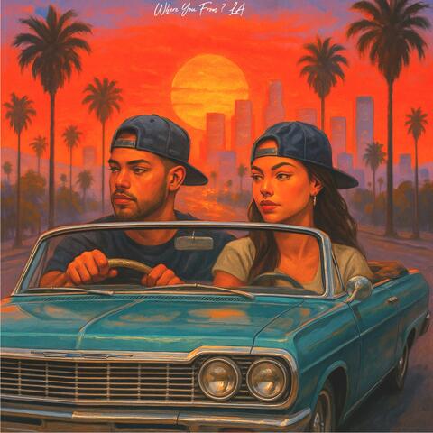 Where You From ? LA